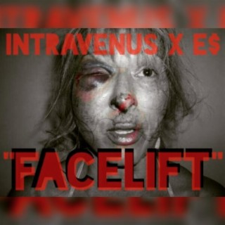 Facelift (feat. E$)