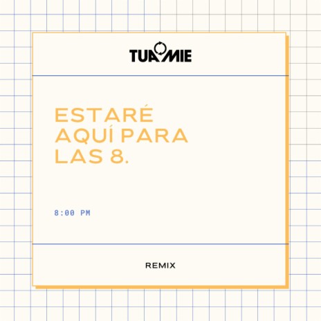 Estaré aquí para las 8 | Boomplay Music