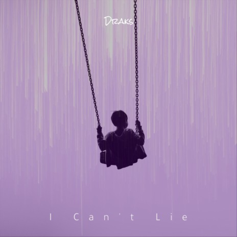 I Can't Lie | Boomplay Music