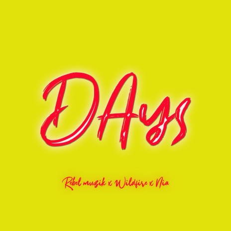 Days ft. Nia & Wildfire | Boomplay Music