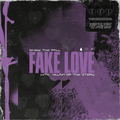 Fake Love ft. VILLAIN OF THE STORY | Boomplay Music