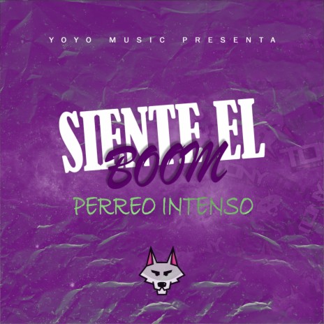 Siente el Boom (Perreo Intenso) | Boomplay Music