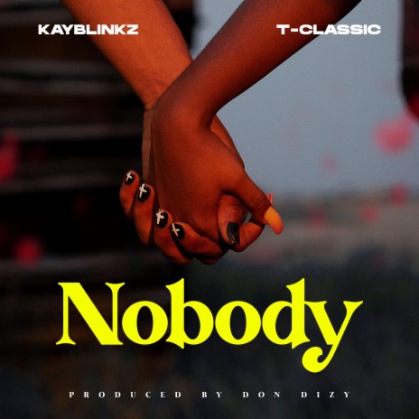 Nobody (feat. T-Classic) | Boomplay Music