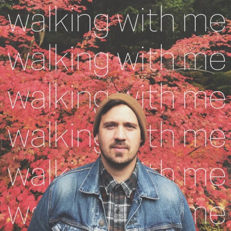 Walking With Me | Boomplay Music