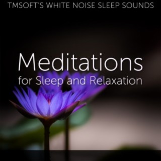 Meditations: Music for Sleep, Relaxation, Meditation, and Yoga