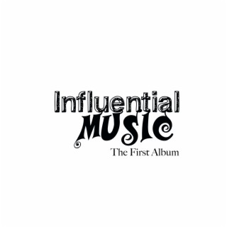 Influential Music