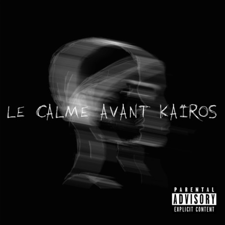 Le calme avant Kaïros #1