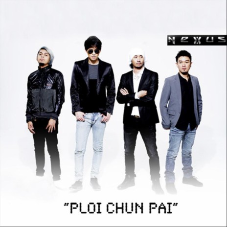 Ploi Chun Pai (ปล่อยฉันไป) | Boomplay Music