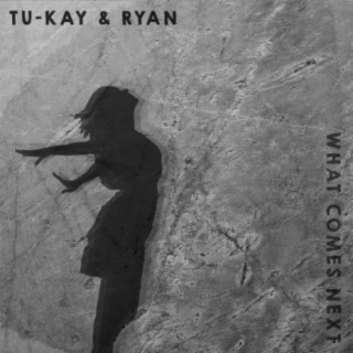Tu-kay & Ryan