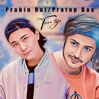 Timro Tyo (Pratap Das/Prabin Rai)