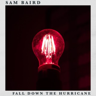 Fall Down The Hurricane