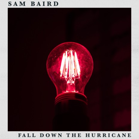 Fall Down The Hurricane | Boomplay Music