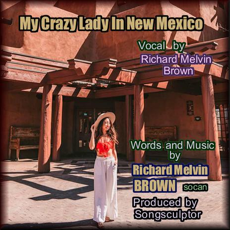 My Crazy Lady in New Mexico | Boomplay Music