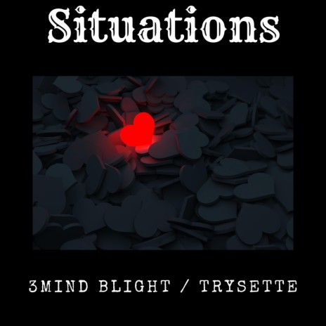 Situations (feat. Trysette)