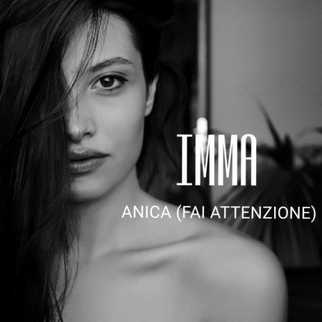 Anica (fai attenzione) | Boomplay Music