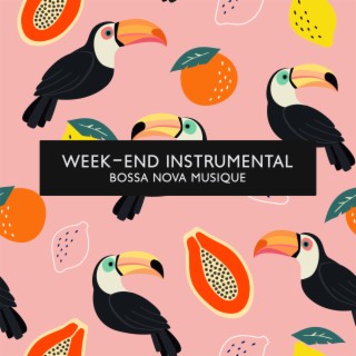 Week-end Instrumental Bossa Nova Musique