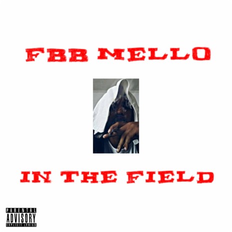 IN THE FIELD BY FBB MELLO