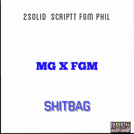 ShitBag ft. Scriptt & FGM Phil | Boomplay Music