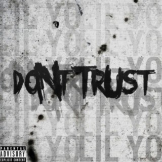 Don't Trust