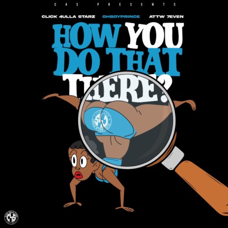 How You Do That There ft. OhBoyPrince & ATTW 7even | Boomplay Music