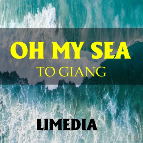 Oh My Sea | Boomplay Music