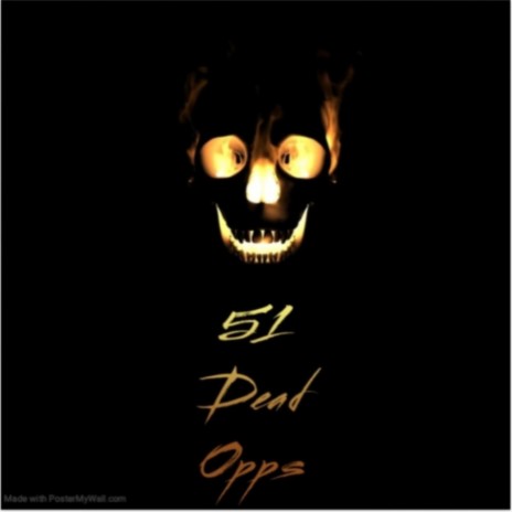 51 Dead Opps ft. K Wokk | Boomplay Music