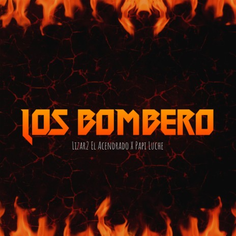 Los Bombero ft. Papi Luche | Boomplay Music