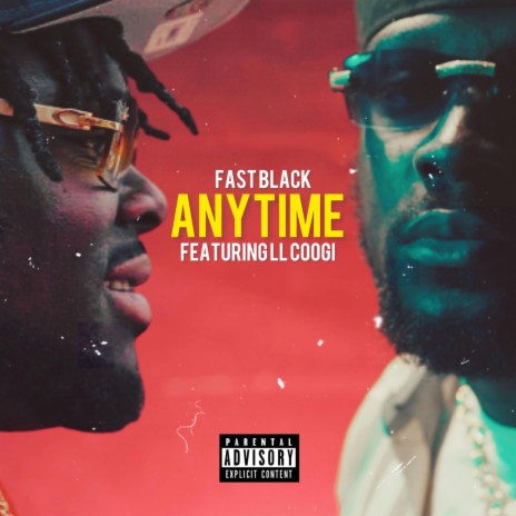 Anytime ft. Fast Black | Boomplay Music