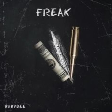 Freak | Boomplay Music