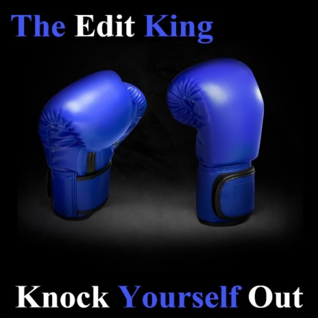 Knock Yourself Out (Extended Mix)