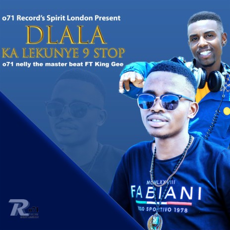 Dlala Ka Lekunye 9 Stop ft. King Gee | Boomplay Music