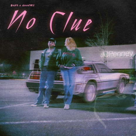 No Clue ft. HoodWil | Boomplay Music