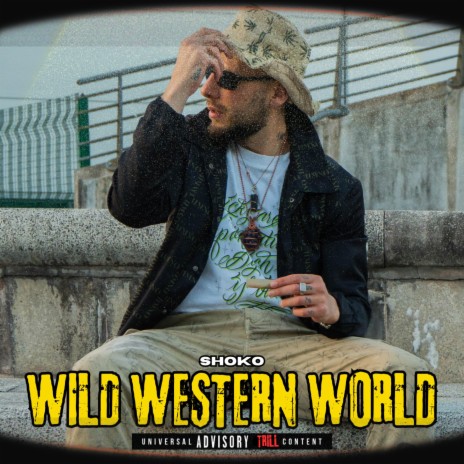 Wild Western World ft. Logic