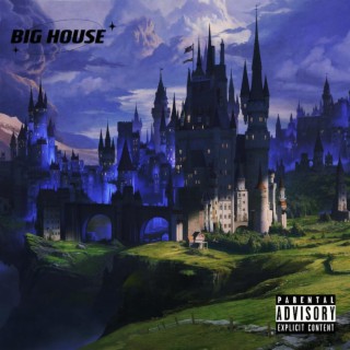 BIG HOUSE