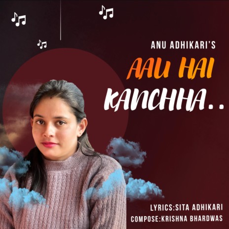 Aau Hai Kanchha | Boomplay Music