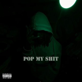 Pop My Shit