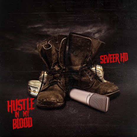 Hustle In My Blood | Boomplay Music