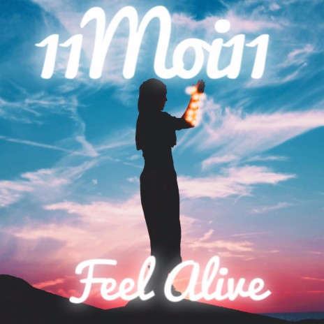 Feel Alive | Boomplay Music