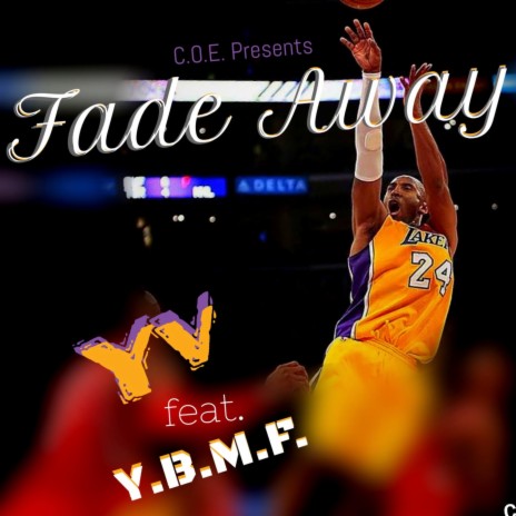 fade away (feat. Y.B.M.F.) | Boomplay Music