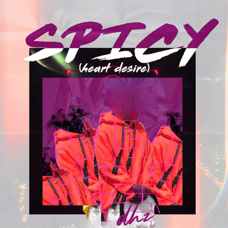 Spicy (Heart Desire) | Boomplay Music