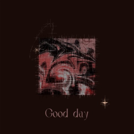 Good Day | Boomplay Music