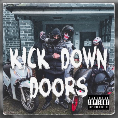 KICK DOWN DOORS | Boomplay Music