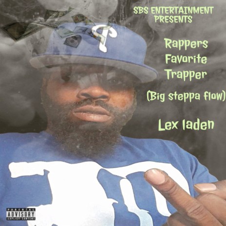 Rappers Favorite Trapper (Big Steppa Flow)
