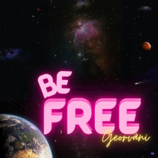 BE FREE