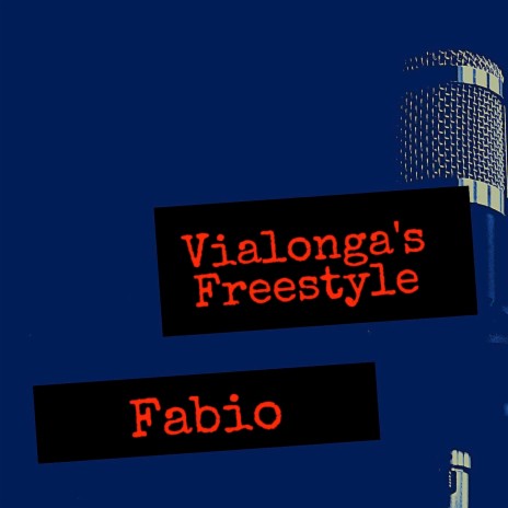Vialonga's Freestyle | Boomplay Music