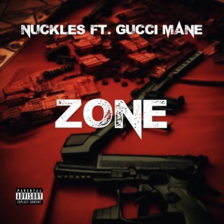 ZONE (feat. Gucci Mane)