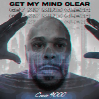Get My Mind Clear