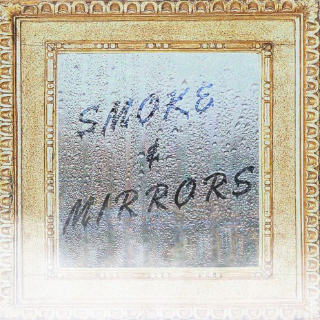 Smoke & Mirrors ft. Rize