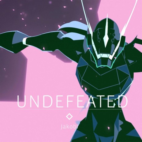 Undefeated (feat. JAKOBI)