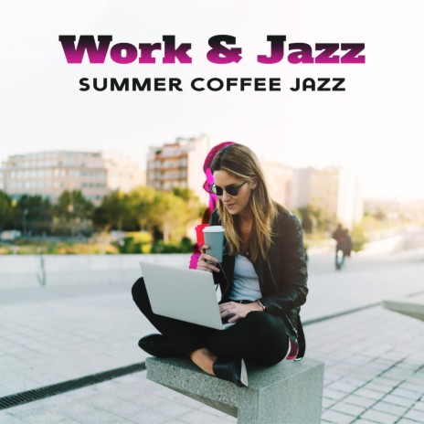 Work & Jazz | Boomplay Music